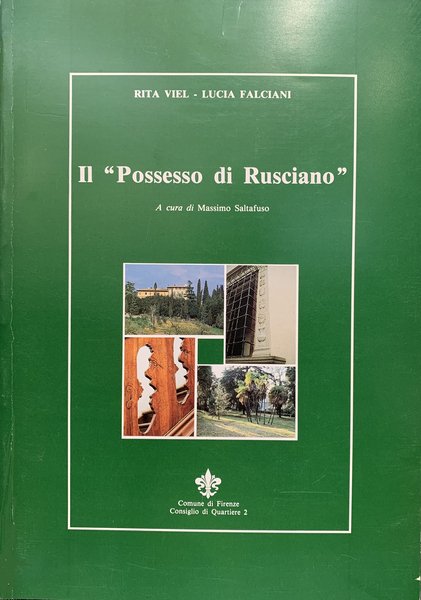 Il possesso di Rusciano, Firenze, Comune di Firenze, 1990