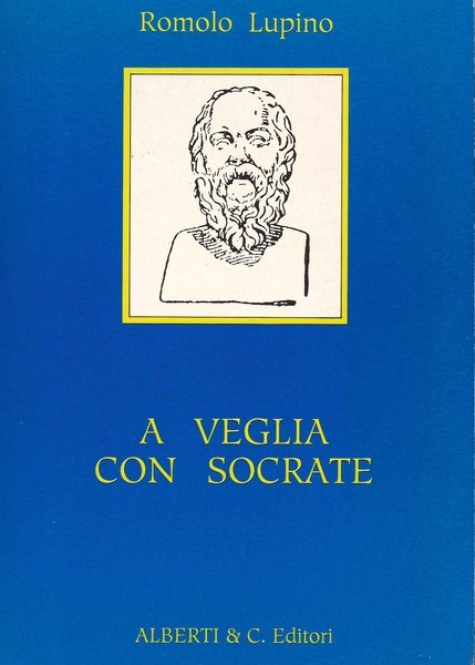 A Veglia con Socrate, Arezzo, Alberti Editori, 1997