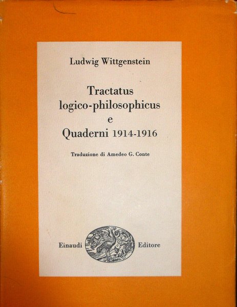 Tractatus Logico-Philosophicus e Quaderni 1914-1916, Torino, Giulio Einaudi Editore, 1964