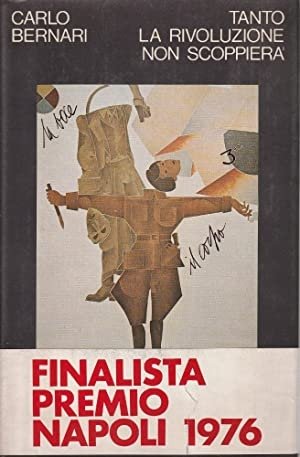 Tanto la Rivoluzione non Scoppiera', Segrate, Arnoldo Mondadori Editore, 1976