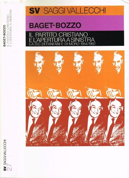 Il Partito Cristiano e l'Apertura a Sinistra. La Dc di …