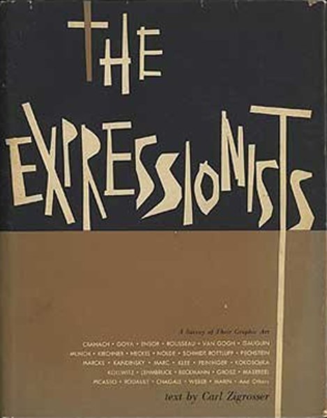 Expressionists a Survey of Their Graphic Art, New York, George …
