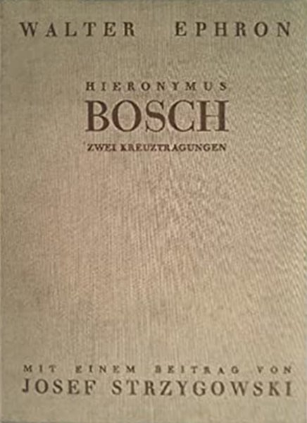 Hieronymus Bosch. Zwei Kreuztragungen, 1931