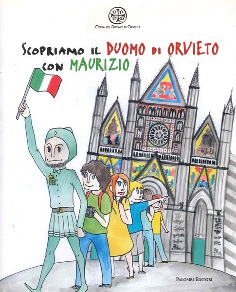 Scopriamo il Duomo di Orvieto con Maurizio