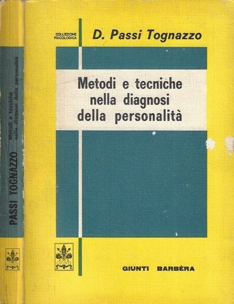 Metodi e tecniche nella diagnosi della personalitÃ ., Firenze, Giunti …