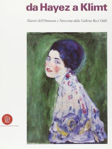 Da Hayez a Klimt. Maestri dell'Ottocento e Novecento dalla Galleria …
