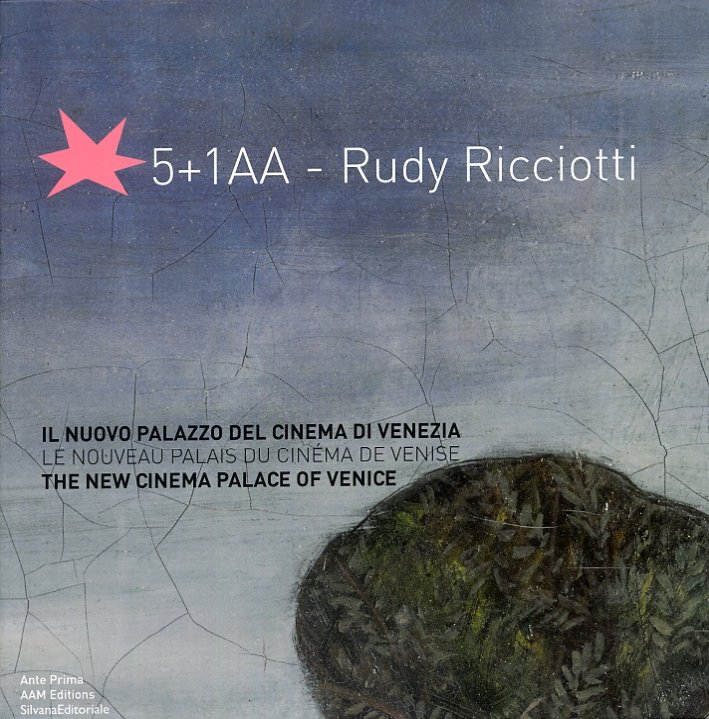 5+1AA-Rudy Ricciotti. Il nuovo palazzo del cinema di Venezia­Le nouveau …