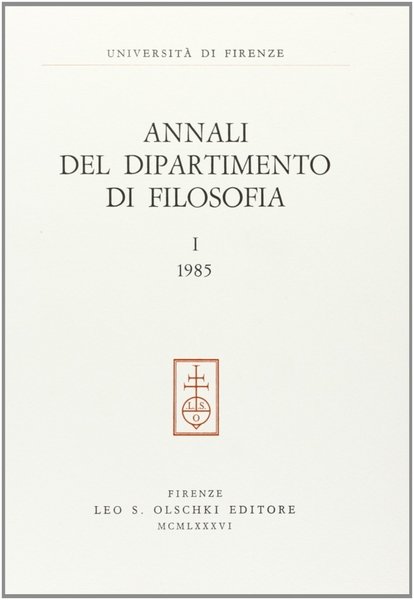 Annali del Dipartimento di filosofia, Università di Firenze. Vol. 1