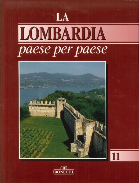 La Lombardia paese per paese. Vol. 11, Firenze, Casa Editrice …