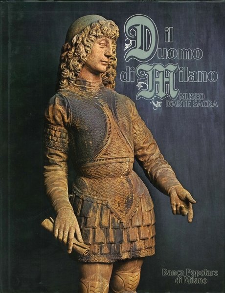 Il Duomo di Milano Museo d'Arte Sacra