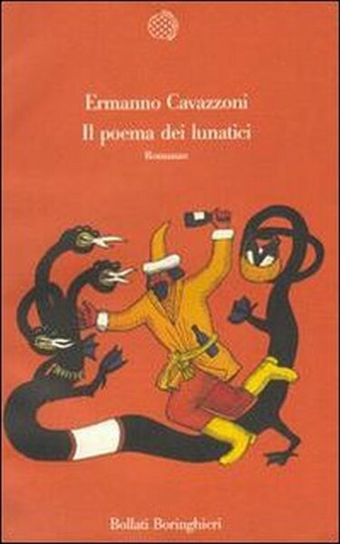 Il Poema dei Lunatici, Torino, Bollati Boringhieri, 1987