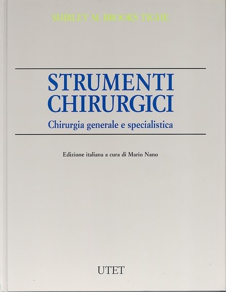 Strumenti Chirurgici. Chirurgia Generale e Specialistica