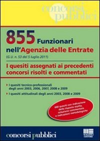 855 Funzionari nell'Agenzia delle Entrate. I Quesiti Assegnati ai Precedenti …