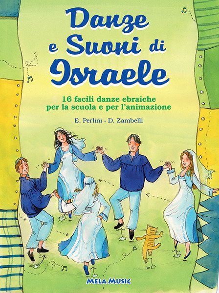 Danze e suoni di Israele. Libro con CD Audio.