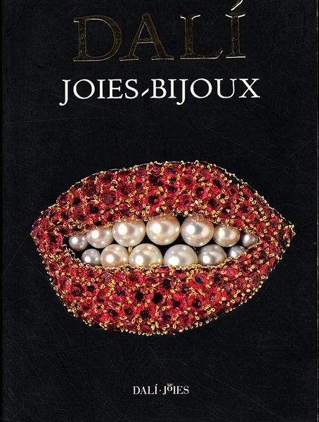 Dalì. Joies-Bijoux. [Edizione francese]