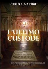 999. L'Ultimo Custode