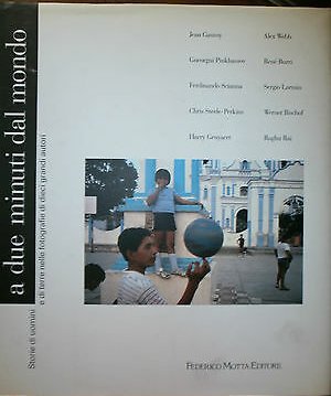 A due minuti dal mondo. Storie di uomini e di …