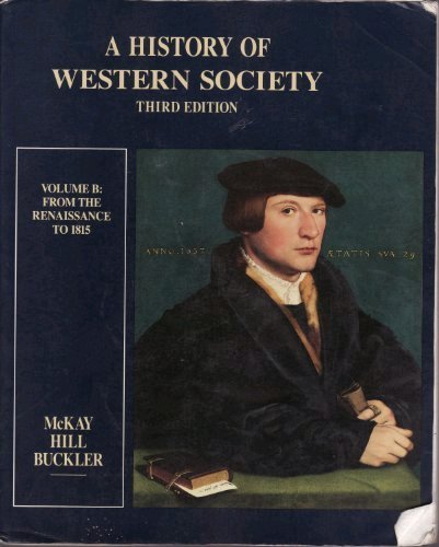 A History of Western Society. Volume B: From the Renaissance …