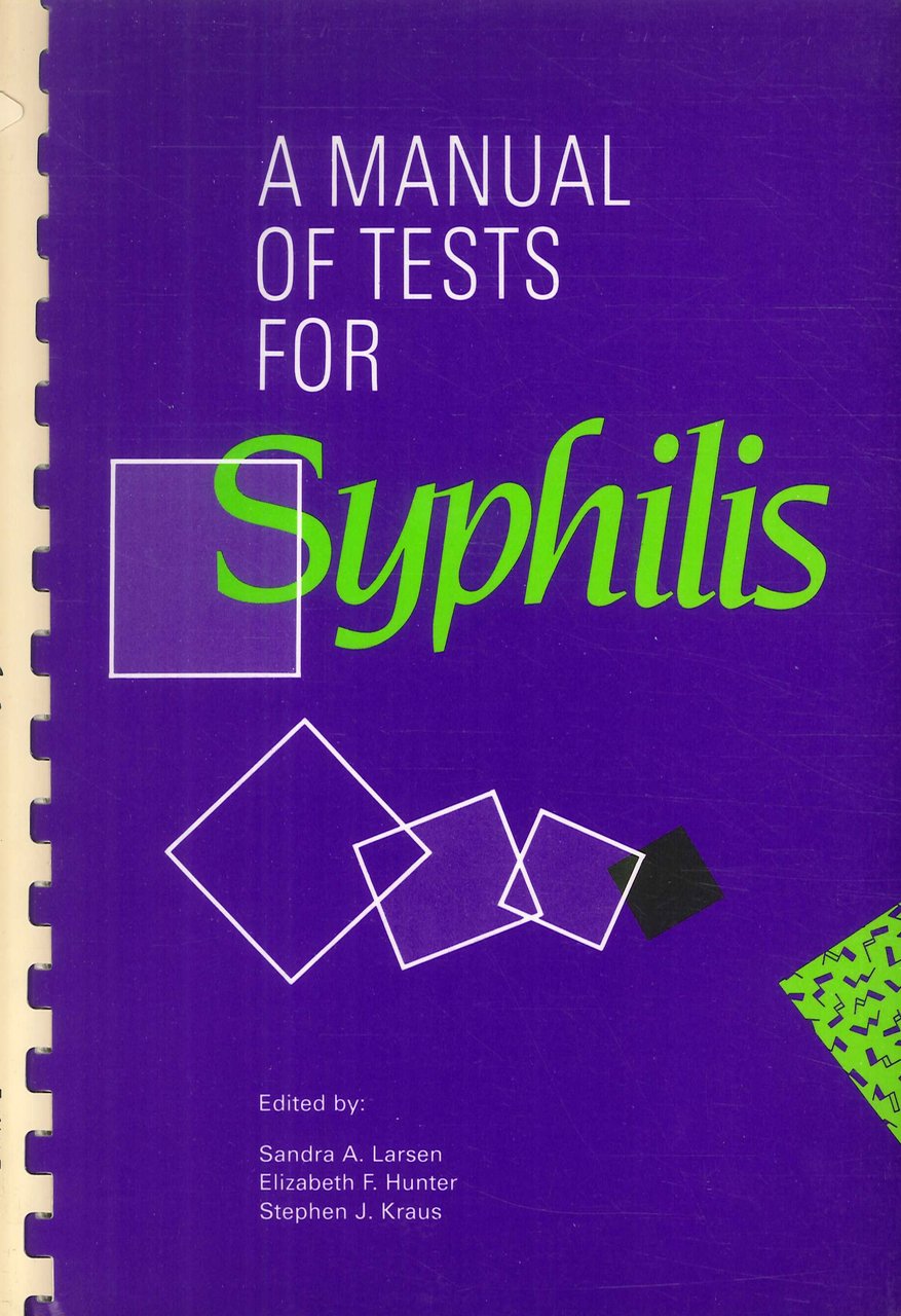 A Manual of Tests for Syphilis. 8th Revised Edition