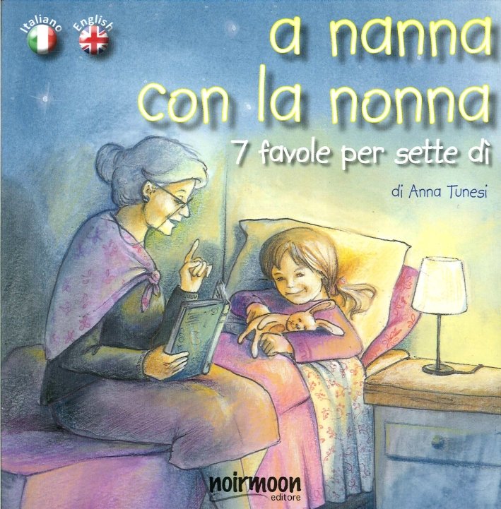 A Nanna con la Nonna. [Ed. Italiana e Inglese]