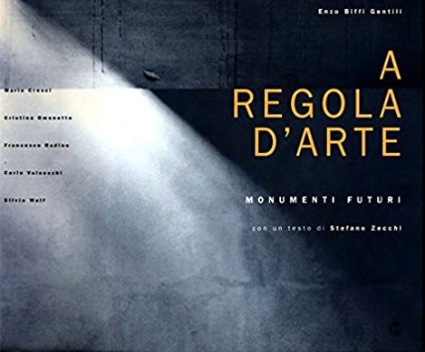 A Regola D'Arte. Monumenti futuri. | Immagine principale