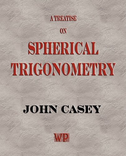 A Treatise On Spherical Trigonometry and Its Application To Geodesy … | Immagine principale