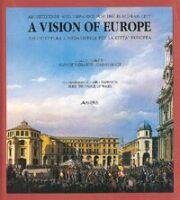 A Vision of Europe. Architecture and Urbanism for the European …