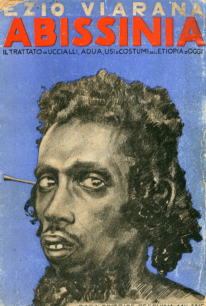 Abissinia. Il Trattato di Uccialli, Adua, Usi e Costumi dell'Etiopia …
