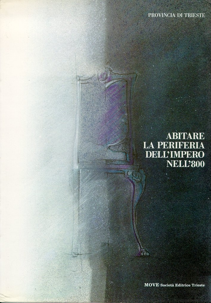 Abitare la periferia dell'impero nell'800