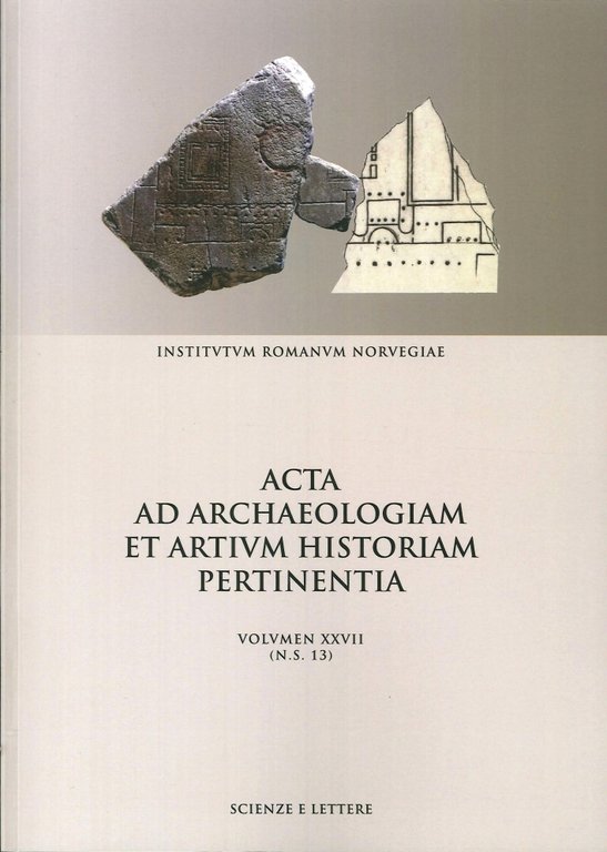 Acta ad Archaeologiam Et Artium Historiam Pertinentia. Nuova Serie. Vol. …