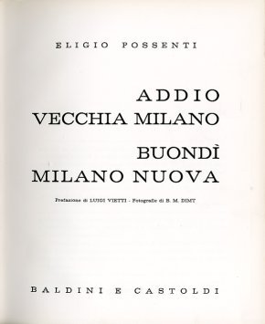 Addio vecchia Milano. Buondì Milano nuova