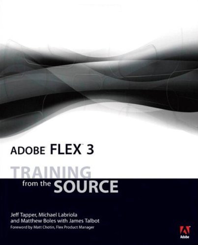 Adobe Flex 3: Training From the Source