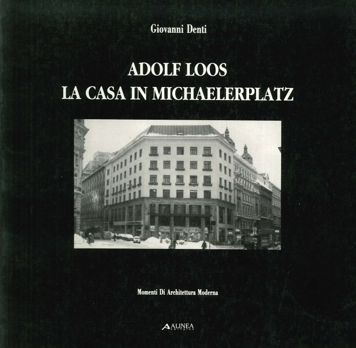 Adolf Loos. La casa in Michaelerplatz