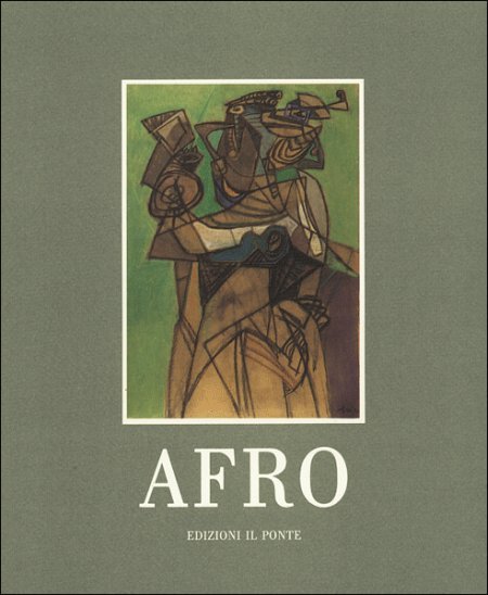 Afro. Catalogo, 1987, Firenze, Il Ponte - Firenze, 1987