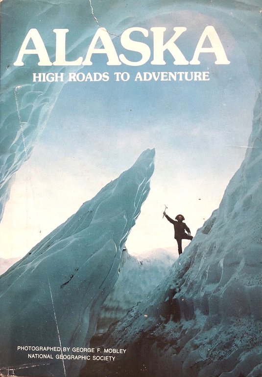 Alaska High Roads to Adventure