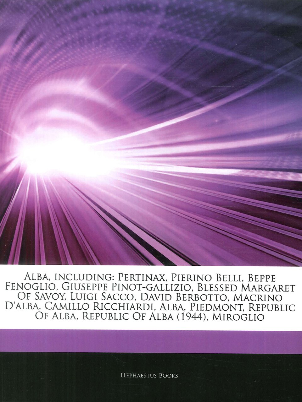 Alba, Including: Pertinax, Pierino Belli, Beppe Fenoglio, Giuseppe Pinot-Gallizio, Blessed … | Immagine principale