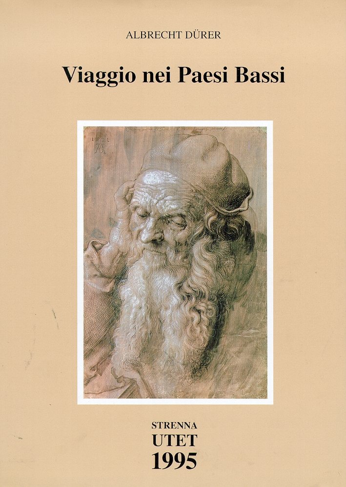 Albrecht Dürer. Viaggio nei Paesi Bassi