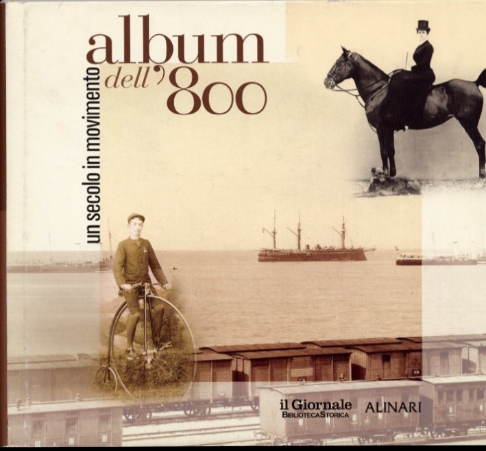 Album dell'800. Un secolo in movimento