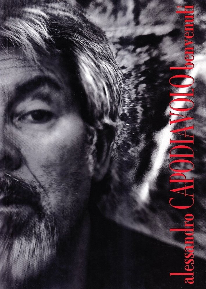 Alessandro Benvenuti. Capodiavolo. Testi e canzoni del suo concerto spettacolo. …