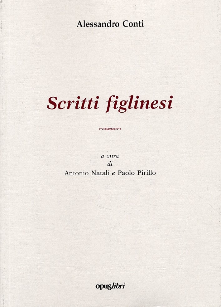 Alessandro Conti. Scritti Figlinesi