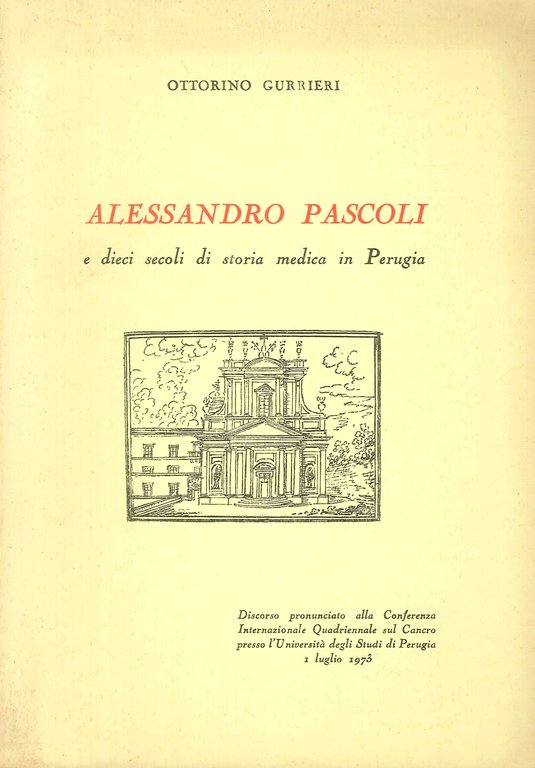 Alessandro Pascoli e Dieci Secoli di Storia Medica in Perugia