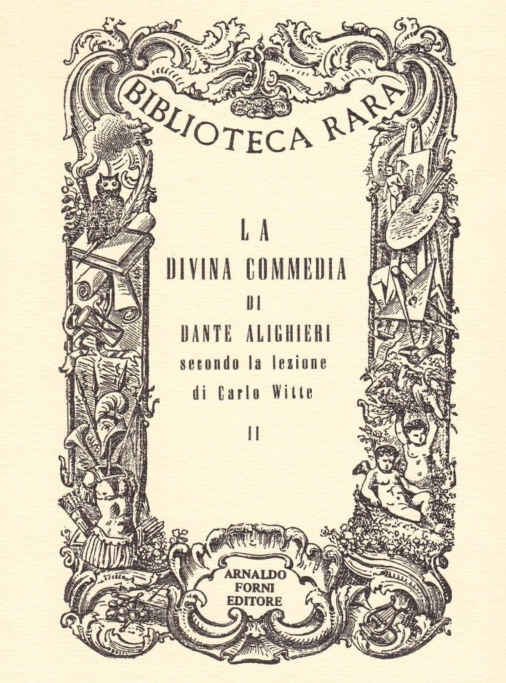Alighieri Dante: La Divina Commedia di Dante Alighieri, secondo la …