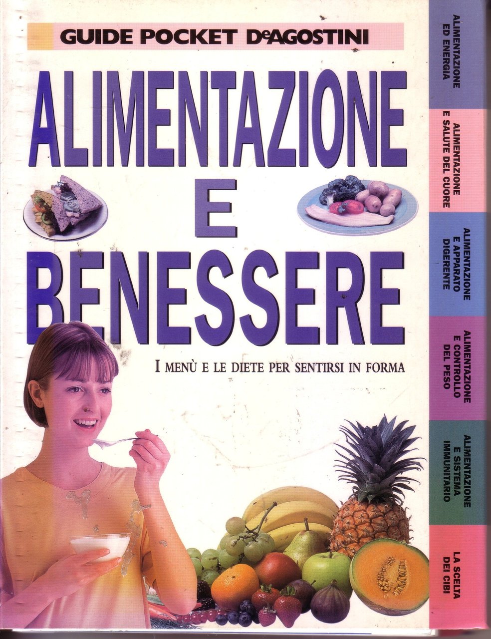 Alimentazione e benessere. I menù e le diete per sentirsi … | Immagine principale
