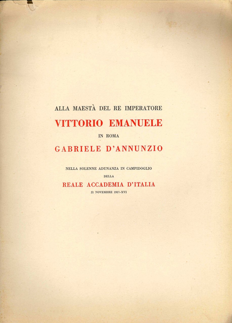 Alla Maestà del Re Imperatore Vittorio Emanuele in Roma. Gabriele …