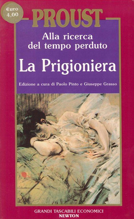 Alla Ricerca del Tempo Perduto. La Prigioniera