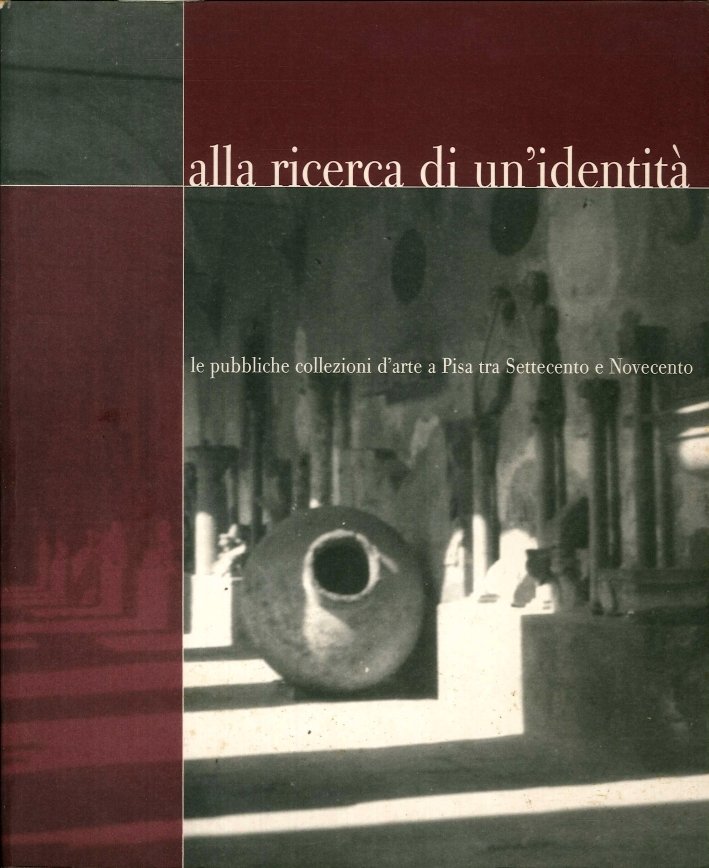 Alla ricerca di un'identità. Le pubbliche collezioni d'arte a Pisa … | Immagine principale