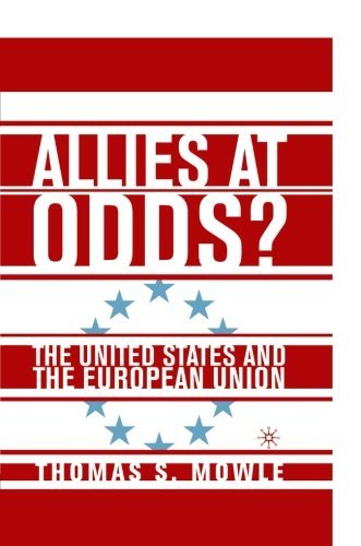 Allies At Odds?: The United States and the European Union