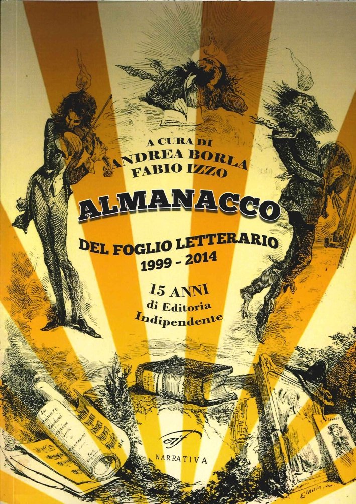 Almanacco del Foglio Letterario 1999-2014. 15 anni di editoria indipendente