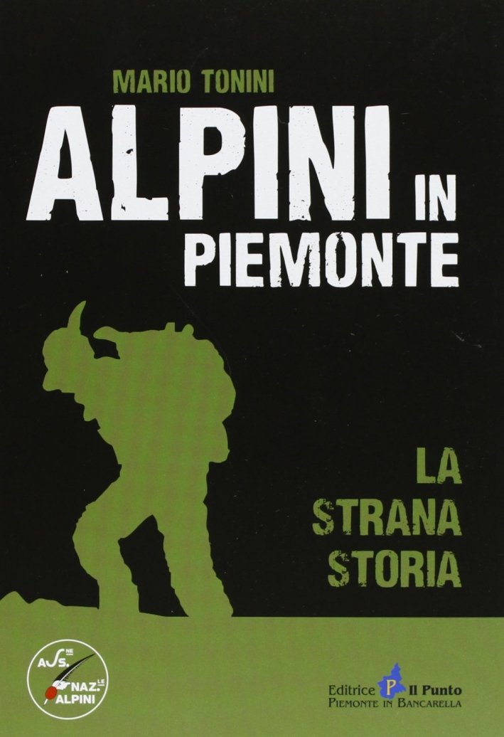 Alpini in Piemonte. La strana storia | Immagine principale