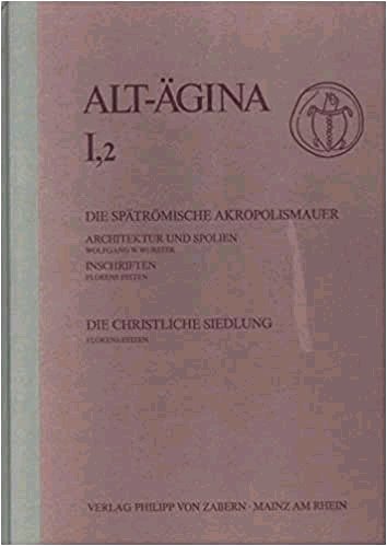 ALT-AGINA. Die spätrömische Akropolismauer. Die christliche Siedlung. Band 1/2 | Immagine principale